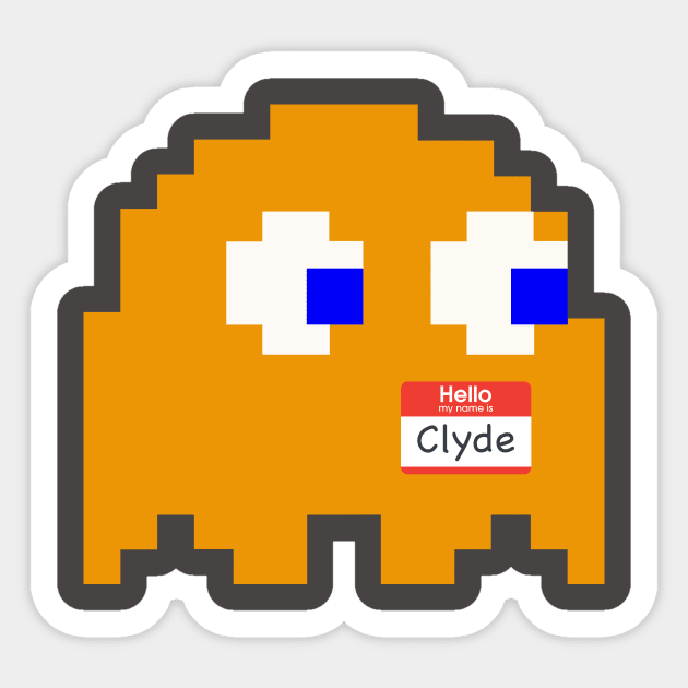 Hello, my name is Clyde Sticker by teepublic9824@ryanbott.com